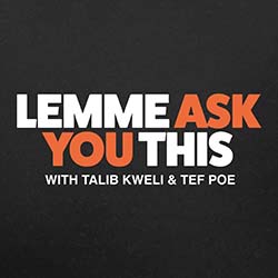 https://www.theblackpeoplesguide.com/channels/lemme-ask-you-this